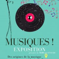 Exposition : Musiques ! Des origines de la musique à la scène des Vans